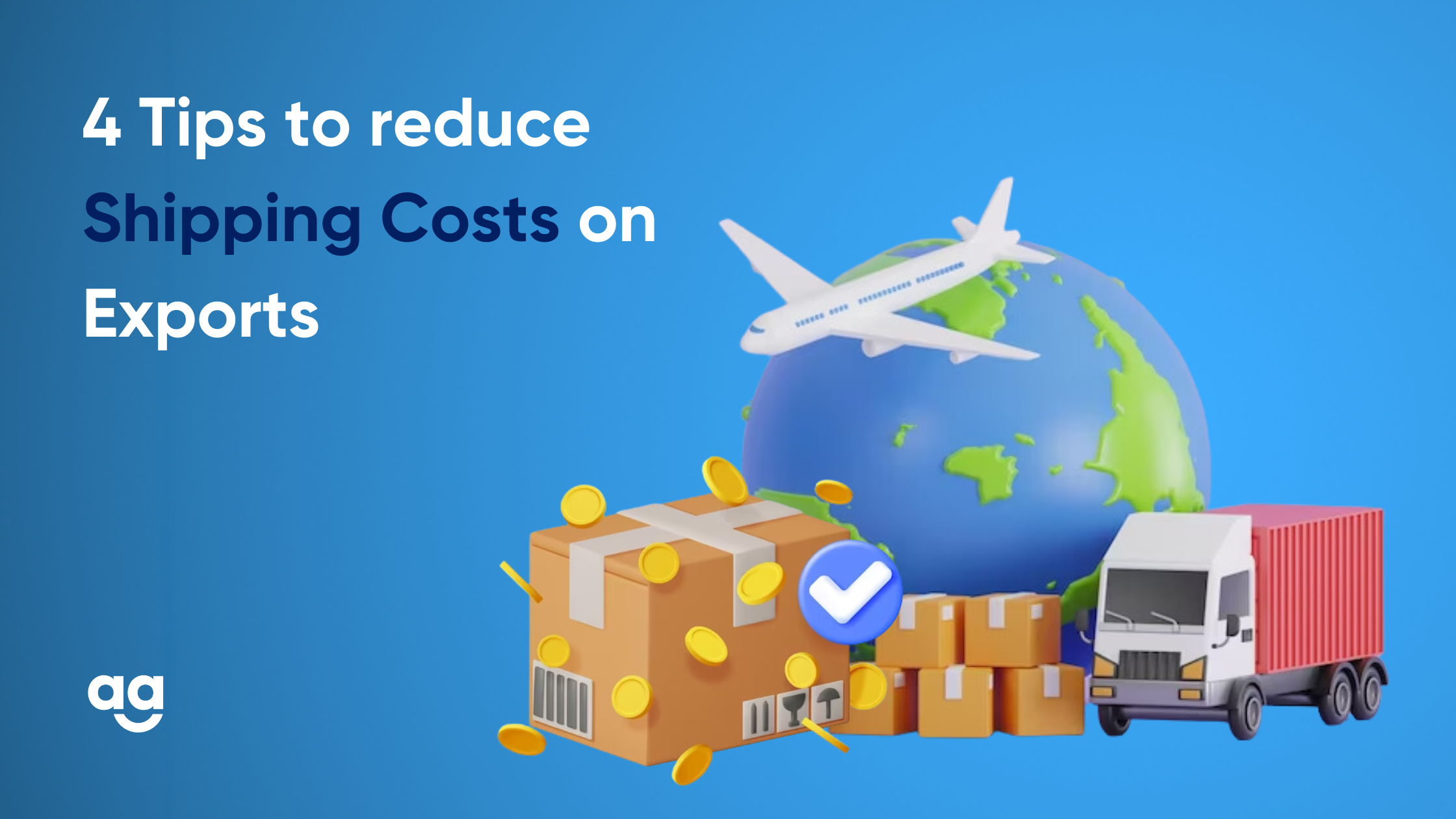 4 Tips to reduce Shipping Costs on Exports