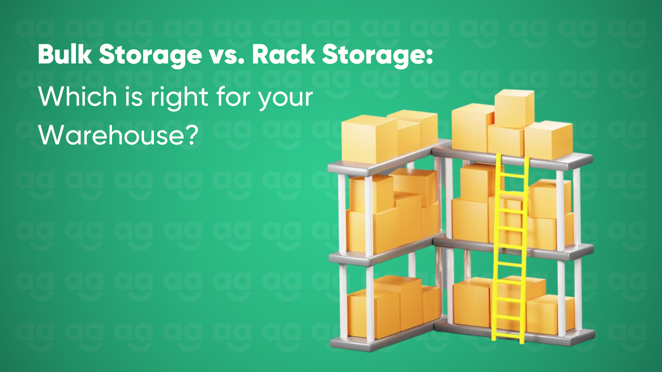 Bulk Storage vs. Rack Storage Which Is Right for Your Warehouse?