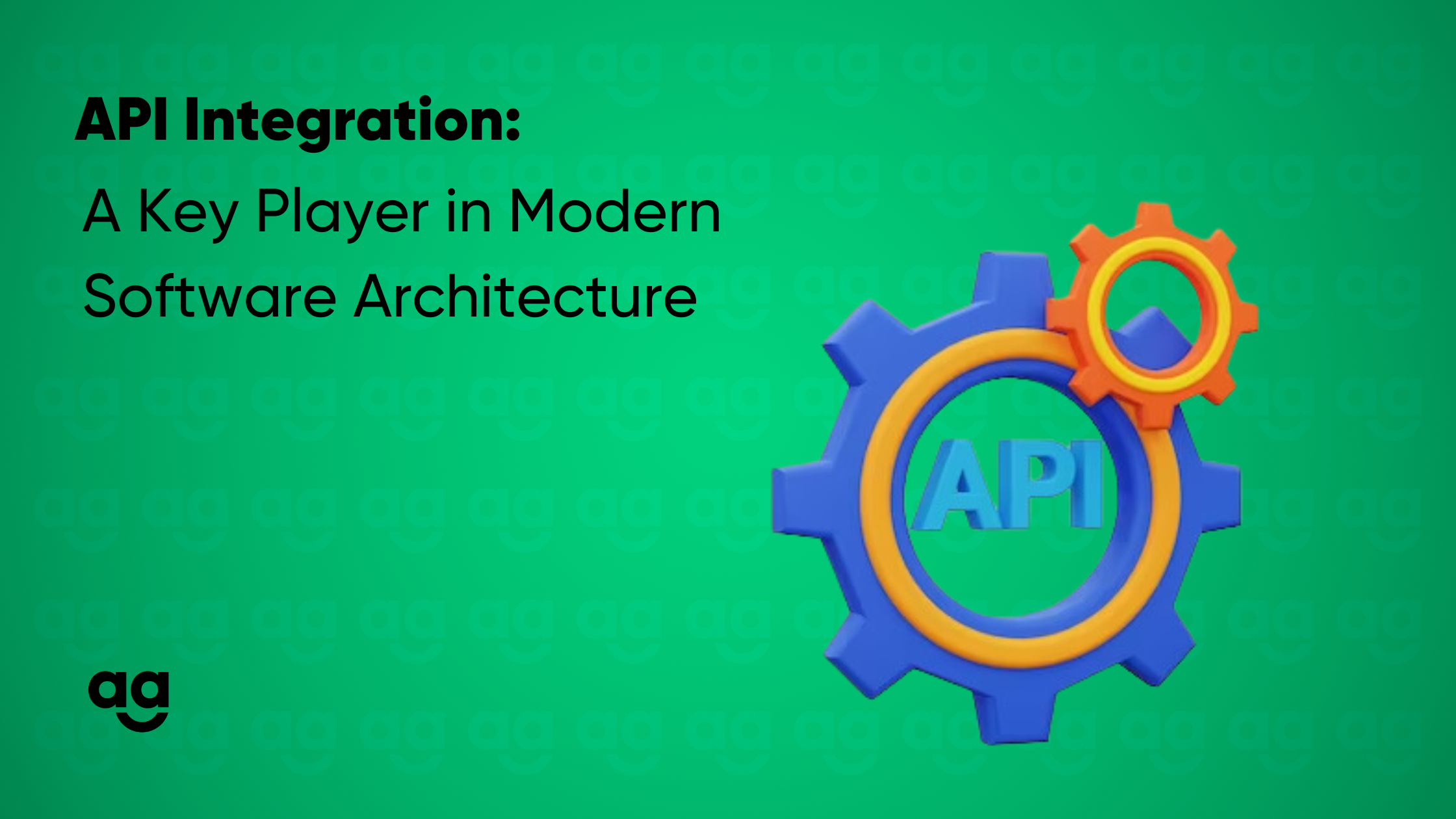 API Integration: A Key Player in Modern Software Architecture